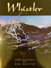 Load image into Gallery viewer, Whistler Bristish Columbia, Canada - Photography by Greg Griffith
